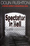 Spectator in Hell by RUSHTON, Colin